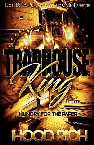 Cover image for Traphouse King: Hungry for the Paper