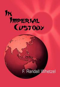 Cover image for In Imperial Custody