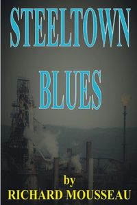 Cover image for Steeltown Blues