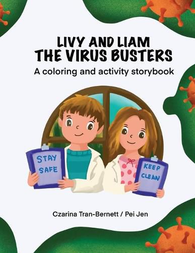 Cover image for Livy and Liam the Virus Busters: A Coloring and Activity Storybook