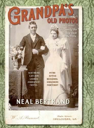 Cover image for Grandpa's Old Photos: Including His Family Tree Dating Back to the 1700s