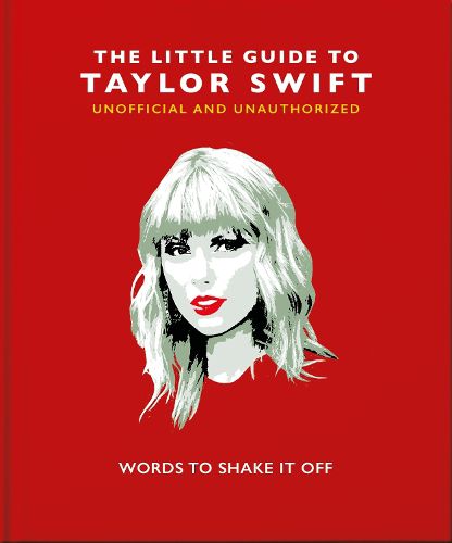 Cover image for The Little Guide to Taylor Swift: Words to Shake It Off