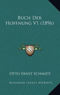 Cover image for Buch Der Hoffnung V1 (1896)