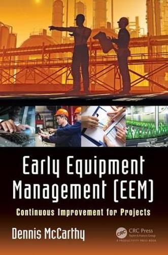 Cover image for Early Equipment Management (EEM): Continuous Improvement for Projects