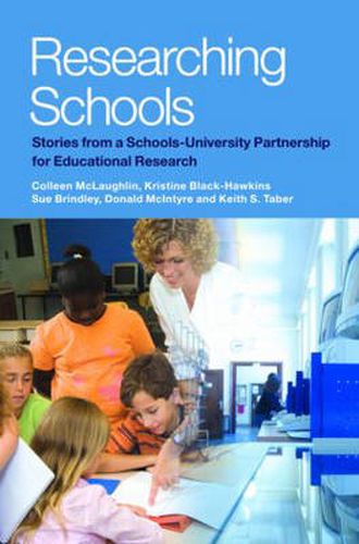 Cover image for Researching Schools: Stories from a Schools-University Partnership for Educational Research