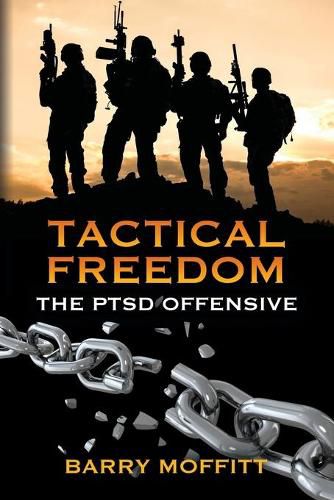 Cover image for Tactical Freedom: The PTSD Offensive