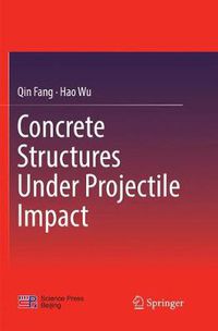 Cover image for Concrete Structures Under Projectile Impact