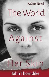 Cover image for The World Against Her Skin