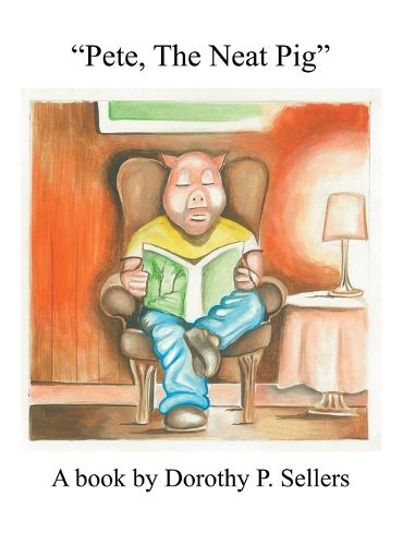 Cover image for Pete, The Neat Pig