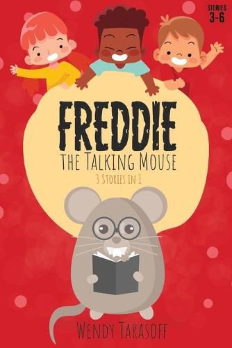 Cover image for Freddie, the Talking Mouse Series: Stories 3 to 6