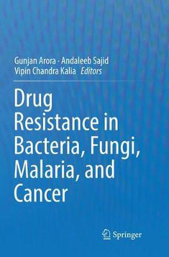 Cover image for Drug Resistance in Bacteria, Fungi, Malaria, and Cancer