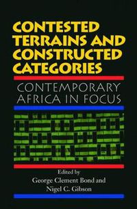 Cover image for Contested Terrains and Constructed Categories: Contemporary Africa in Focus