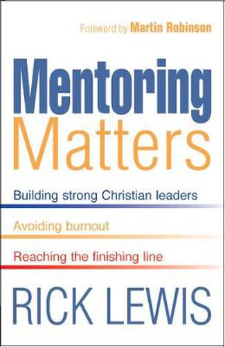 Cover image for Mentoring Matters: Identifying and Promoting the Work of God's Spirit in the Lives of Christian Leaders