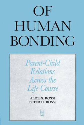 Of Human Bonding: Parent-Child Relations across the Life Course