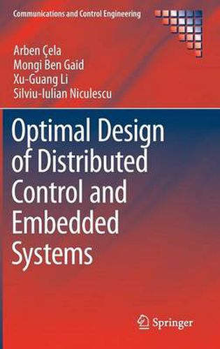 Optimal Design of Distributed Control and Embedded Systems