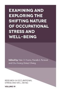 Cover image for Examining and Exploring the Shifting Nature of Occupational Stress and Well-Being