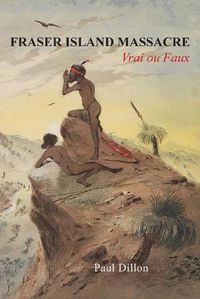 Cover image for Fraser Island Massacre: Vrai ou Faux