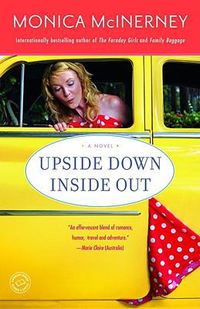 Cover image for Upside Down Inside Out: A Novel