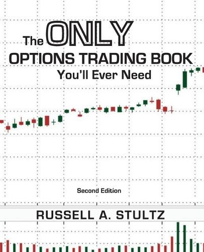 Cover image for The Only Options Trading Book You'll Ever Need (Second Edition)