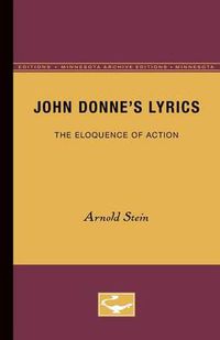 Cover image for John Donne's Lyrics: The Eloquence of Action