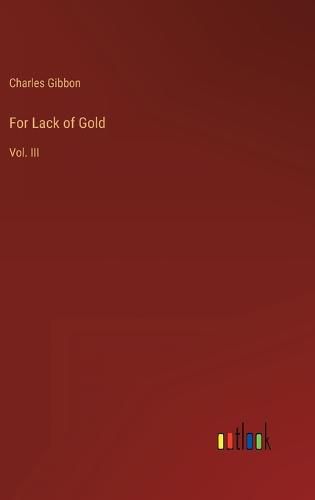 For Lack of Gold