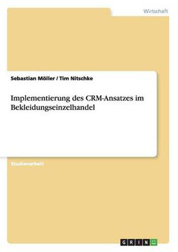 Cover image for Implementierung des CRM-Ansatzes im Bekleidungseinzelhandel