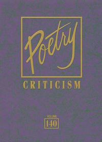 Cover image for Poetry Criticism: Excerpts from Criticism of the Works of the Most Significant and Widely Studied Poets of World Literature