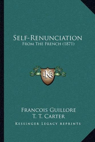 Self-Renunciation: From the French (1871)