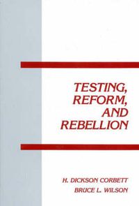 Cover image for Testing, Reform and Rebellion