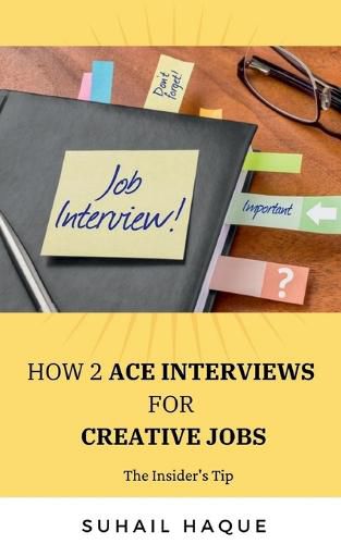 Cover image for How 2 Ace Interviews for Creative Jobs