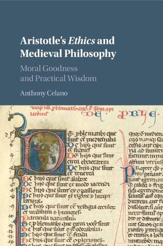 Aristotle's Ethics and Medieval Philosophy: Moral Goodness and Practical Wisdom