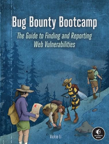 Cover image for Bug Bounty Bootcamp: The Guide to Finding and Reporting Web Vulnerabilities