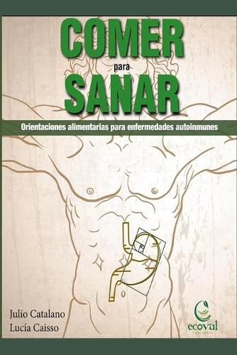 Cover image for Comer Para Sanar: Orientaciones Alimentarias Para Enfermedades Autoinmunes