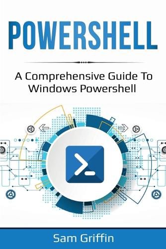 Cover image for PowerShell: A Comprehensive Guide to Windows PowerShell