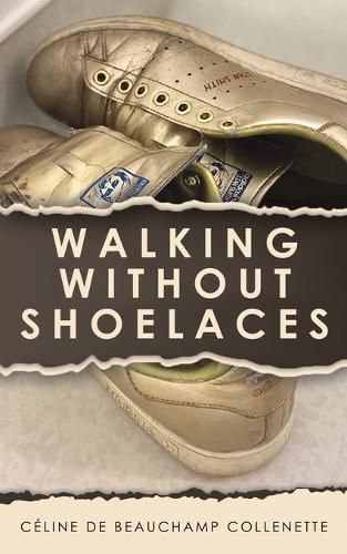 Cover image for Walking Without Shoelaces