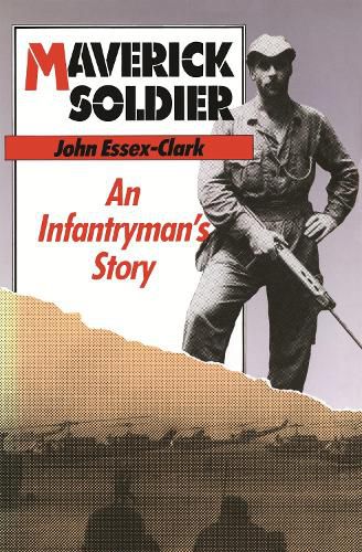 Cover image for Maverick Soldier: An Infantryman's Story