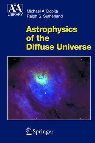 Cover image for Astrophysics of the Diffuse Universe