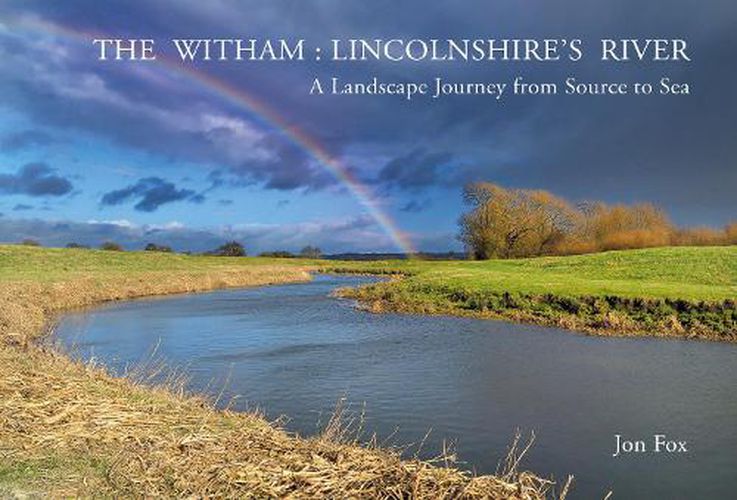 The Witham: Lincolnshire's River