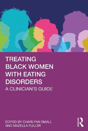 Cover image for Treating Black Women With Eating Disorders: A Clinician's Guide