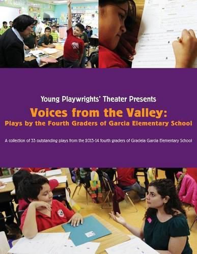 Cover image for Voices from the Valley: Plays by the Fourth Graders of Garcia Elementary School