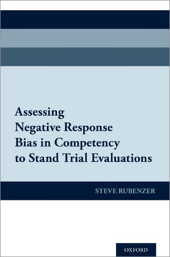 Cover image for Assessing Negative Response Bias in Competency to Stand Trial Evaluations
