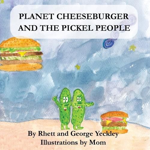 Cover image for Planet Cheeseburger and The Pickle People