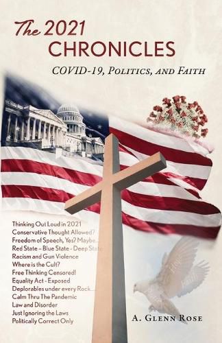 Cover image for The 2021 Chronicles: COVID-19, Politics, and Faith