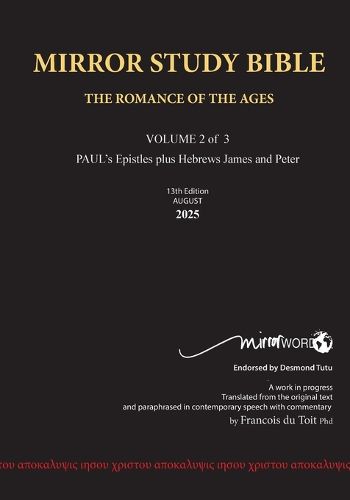 Cover image for PAPERback 13th Edition AUGUST 2025 MIRROR STUDY BIBLE 494p VOLUME 2 OF 3 Paul's Brilliant Epistles & The Amazing Book of Hebrews also, James - The Younger Brother of Jesus & Portions of Peter