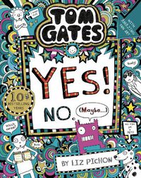 Cover image for Tom Gates: Tom Gates:Yes! No. (Maybe...)
