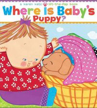 Cover image for Where Is Baby's Puppy?: A Lift-the-Flap Book