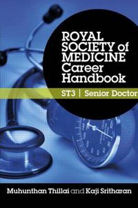 Cover image for Royal Society of Medicine Career Handbook: ST3 - Senior Doctor