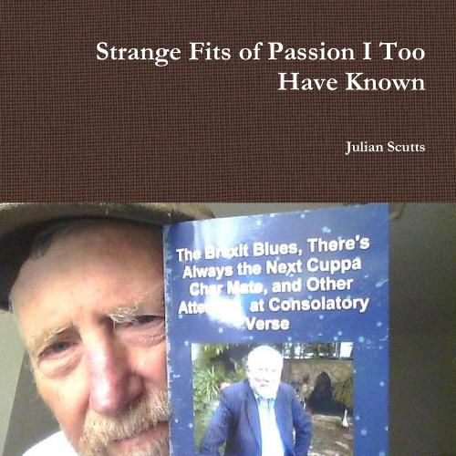 Cover image for Strange Fits of Passion I Too Have Known