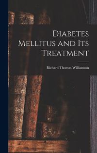 Cover image for Diabetes Mellitus and Its Treatment