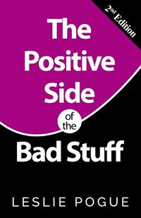 Cover image for The Positive Side of the Bad Stuff